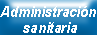 Administraci�n sanitaria